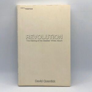 Revolution: The Making of the Beatles' White Album by D. Quantick, Softcover